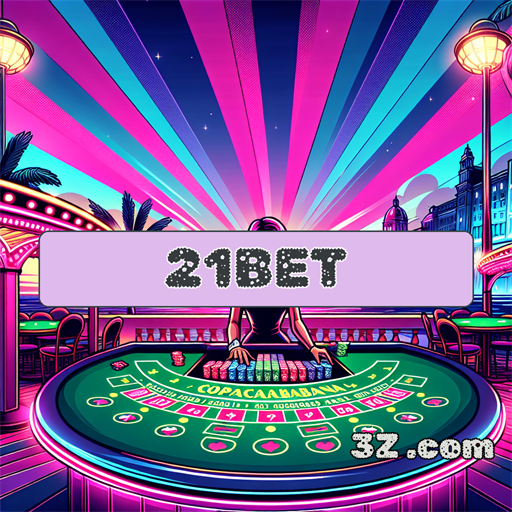 Cassino do 21bet: Uma Experiência Única e Empolgante